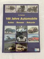 Norton, Norbert -: 100 Jahre Automobile 