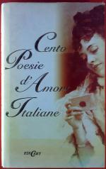 Cento Poesie d`Amore Italiane.