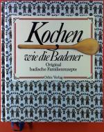 Ohne Angabe: Kochen wie die Badener Orig