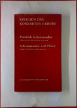 Religion des konkreten Geistes. Friedrich Schleiermacher - Schleiermacher und Tillich. 1. Auflage.