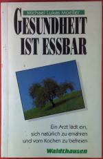 Michael Lukas Moeller: Gesundheit ist es