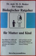 M. O. Bruker, Ilse Gutjahr: Biologischer