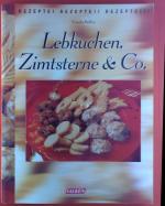 Lebkuchen, Zimtsterne &amp; Co. Rezepte.