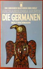 Rolf Hachmann: Die Germanen. Die grossen