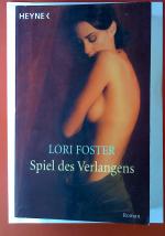 Lori Forster: Spiel des Verlangens