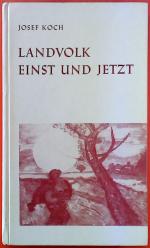 Landvolk einst und jetzt