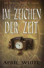 Im Zeichen der Zeit (Die Nachkommen   Saga 1)