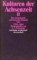 Kulturen der Achsenzeit II: Ihre institutionelle und kulturelle Dynamik (suhrkamp taschenbuch wissenschaft)