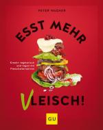 Peter Wagner: Esst mehr Vleisch!: Kreati
