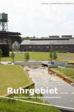 Ruhrgebiet 2000-2010: Dokumentation neuer Landschaftsarchitektur