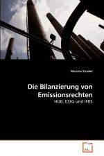 Die Bilanzierung von Emissionsrechten: HGB, EStG und IFRS