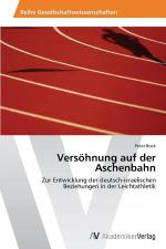 Versöhnung auf der Aschenbahn: Zur Entwicklung der deutsch-israelischen Beziehungen in der Leichtathletik
