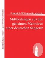 Mittheilungen aus den geheimen Memoiren einer deutschen Sängerin (Sammlung Zenodot rotische Bibliothek)