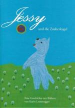 Karin Leutenegger: Jessy und die Zauberk