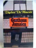 Gasthaus Jamaica Roman / Daphne Du Maurier. [Aus d. Engl. von Siegfried Lang]