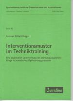 Interventionsmuster im Techniktraining. Eine explorative Untersuchung der Wirkungszusammenhänge in motorischen Optimierungsprozessen