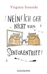 Virginia Ironside: Nein! Ich geh nicht z