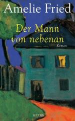 Amelie Fried: Der Mann von nebenan: Roma