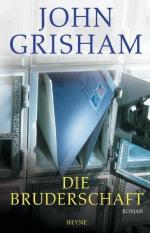 John Grisham: Die Bruderschaft