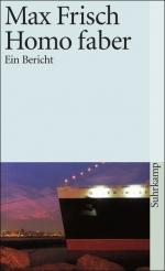Max Frisch: Homo faber: Ein Bericht