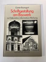 Schriftgestaltung am Bauwerk. Zur Dekoration, Information, Werbung