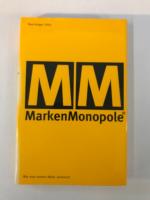 Stein, Peer H: Marken Monopole: Wie man 