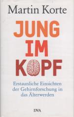 Martin KORTE: Jung im Kopf - Erstaunlich