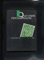 Quo vadis Psychoanalyse?