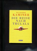 Wladimir Kaminer: Die  Reise nach Trulal
