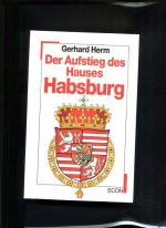 Gerhard Herm: Der Aufstieg des Hauses Ha Gerhard Herm: Der Aufstieg des Hauses Ha