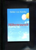 Kürthy, Ildikó von: Höhenrausch Roman