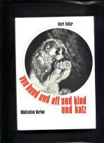 Von Hund und Aff und Kind und Katz
