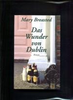 Mary Breasted: Das Wunder von Dublin