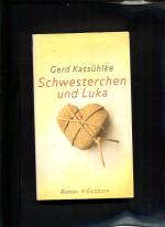 Gerd Kassühlke: Schwesterchen und Luka