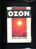 Ozon Segen oder Fluch