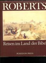 Roberts Reisen im Land der Bibel