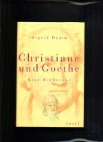 Sigrid Damm: Christiane und Goethe - ein Sigrid Damm: Christiane und Goethe - ein