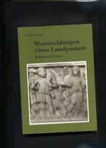 Wortmeldungen eines Landpastors Religiöse Zeitfragen