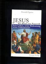 Donald Spoto: Jesus, der Mann aus Nazare