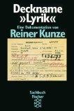 Reiner Kunze: Deckname Lyrik Eine Dokume Reiner Kunze: Deckname Lyrik Eine Dokume