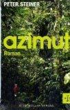 Peter Steiner: Azimut. Roman.