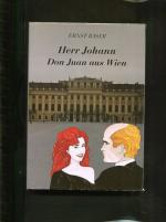 Ernst Raser: Herr Johann - Don Juan aus 