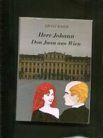 Ernst Raser: Herr Johann - Don Juan aus 