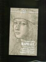 Raphael - Leben und Werk Raphaels. herausgegeben von Woldemar von Seidlitz