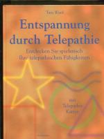 Tara Ward: Entspannung durch Telepathie 