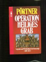 Rudolf Pörtner: Operation Heiliges Grab.