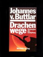 Buttlar, Johannes v.: Drachenwege