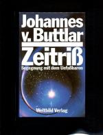 Buttlar, Johannes v.: Zeitriss