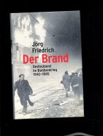 Jörg Friedrich: Der Brand Deutschland im
