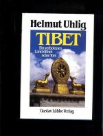 Helmut Uhlig: Tibet. Ein verbotenes Land